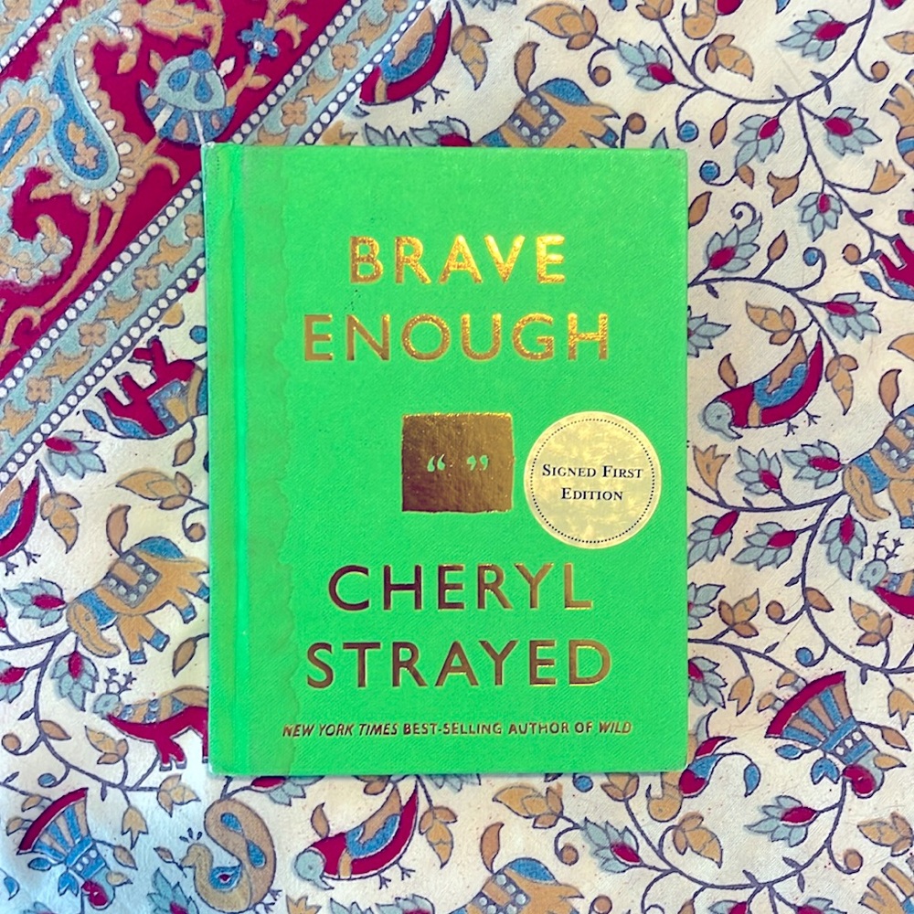 *signed!* Brave Enough (2015) first edition hardback by Cheryl Strayed 2015